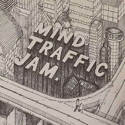 MIND TRAFFIC JAM