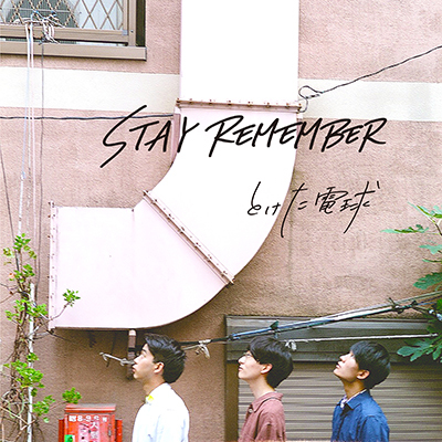 STAY REMEMBER