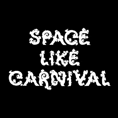 SPACE LIKE CARNIVAL