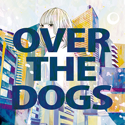 OVER THE DOGS